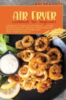 Air Fryer Cookbook For Beginners