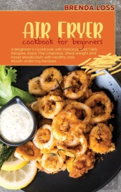 Air Fryer Cookbook For Beginners