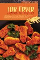 Air Fryer Cookbook For Beginners