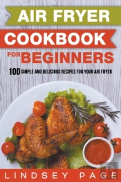 Air Fryer Cookbook For Beginners