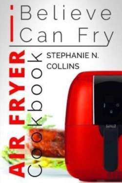 Bertrand.pt - Air Fryer Cookbook: I Believe I Can Fry: