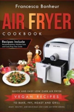 Bertrand.pt - Air Fryer Cookbook: Quick And Easy Low C