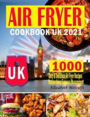 Air Fryer Cookbook Uk 2021