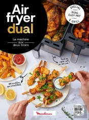 Air Fryer Dual : La Machine Aux Deux Tiroirs