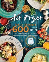 Air Fryer Family Cookbook