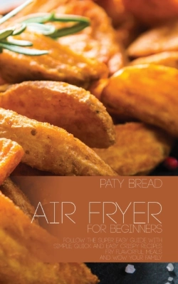 Bertrand.pt - Air Fryer For Beginners: Follow The Supe