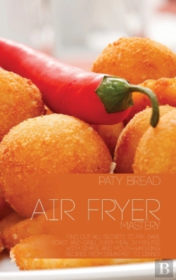 Bertrand.pt - Air Fryer Mastery: Find Out All Secrets