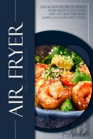 Air Fryer Meal Prep Cookbook
