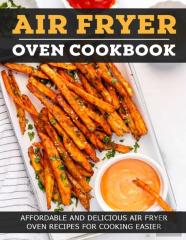 Air Fryer Oven Cookbook