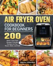 Air Fryer Oven Cookbook For Beginners