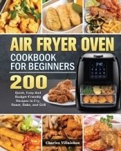 Air Fryer Oven Cookbook For Beginners