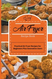 Air Fryer Recipe Book