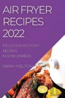 Air Fryer Recipes 2022