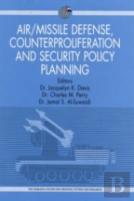 Air/Missile Defense, Counterproliferation And Security Policy Planning