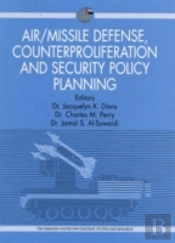 Air/Missile Defense, Counterproliferation And Security Policy Planning