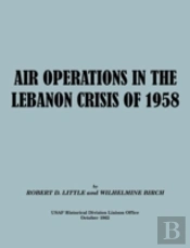 Air Operations In The Lebanon Crisis Of 1958