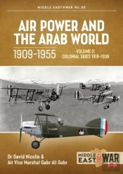 Air Power And The Arab World 1909-1955