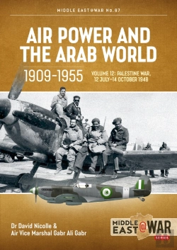 Bertrand.pt - Air Power And The Arab World 1909-1955 Volume 12