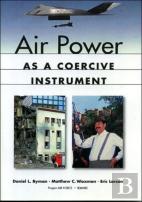 Air Power As A Coercive Instrument
