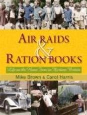 Air Raids & Ration Books
