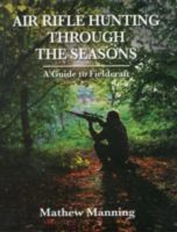 Bertrand.pt - Air Rifle Hunting Through The Seasons: A Guide To Fieldcraft