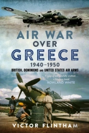 Air War Over Greece 1940â€“1950