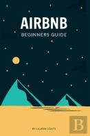 Airbnb Beginner'S Guide To Hosting