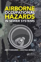 Airborne Occupational Hazards In Sewer Systems