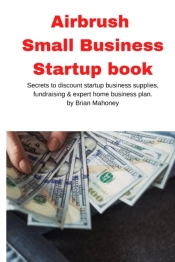 Airbrush Small Business Startup Book