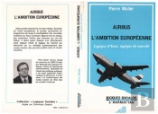 Airbus, L'Ambition Europénne ; Logique D'Etat, Logique De Marché