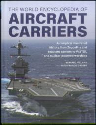 Aircraft Carriers, The World Encyclopedia Of