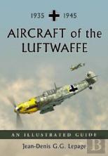 Aircraft Of The Luftwaffe, 1935-1945