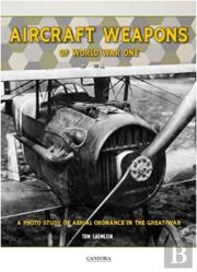 Aircraft Weapons Of Word War One