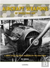 Aircraft Weapons Of Word War One