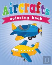 Aircrafts Coloring Book