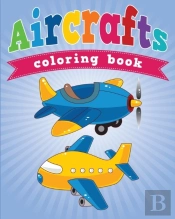 Aircrafts Coloring Book