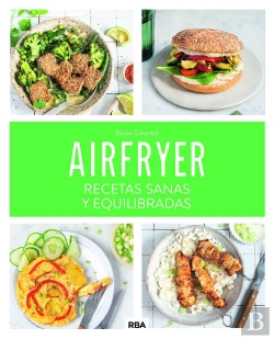 Bertrand.pt - Airfryer: Recetas Sanas Y Equilibradas