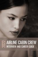 Airline Cabin Crew Interview And Career Guide
