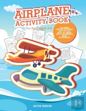 Airplane Activity Book For Kids Ages 4-8