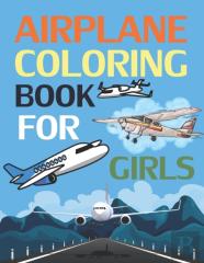 Airplane Coloring Book For Girls