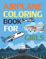 Airplane Coloring Book For Girls