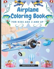 Airplane Coloring Book For Kids Age 3 And Up