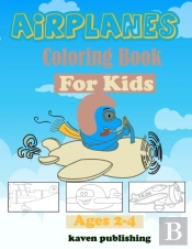 Airplane Coloring Book For Kids Ages 2-4