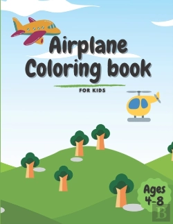 Bertrand.pt - Airplane Coloring Book For Kids Ages 4-8