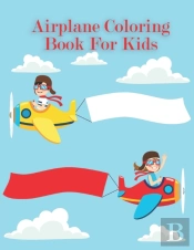 Airplane Coloring Book For Kids