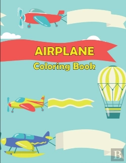Bertrand.pt - Airplane Coloring Book: For Toddlers And