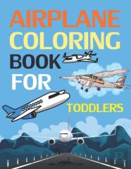 Airplane Coloring Book For Toddlers