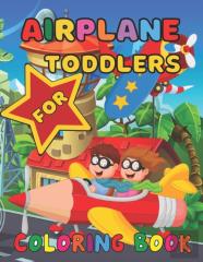 Airplane Coloring Book For Toddlers