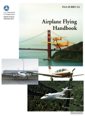 Airplane Flying Handbook (Faa-H-8083-3a)