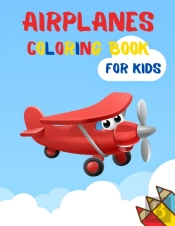 Airplanes Coloring Book For Kids